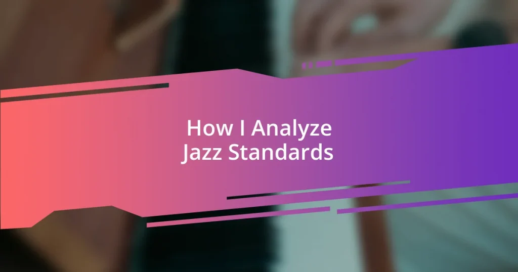 How I Analyze Jazz Standards