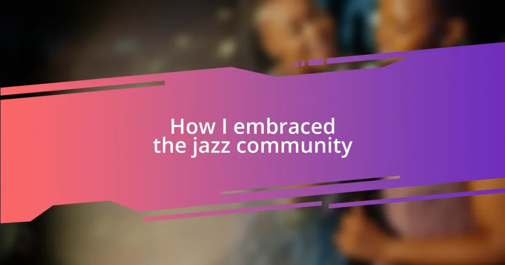 How I embraced the jazz community