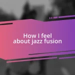 How I feel about jazz fusion