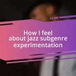 How I feel about jazz subgenre experimentation