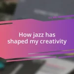 How jazz has shaped my creativity