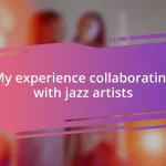 My experience collaborating with jazz artists