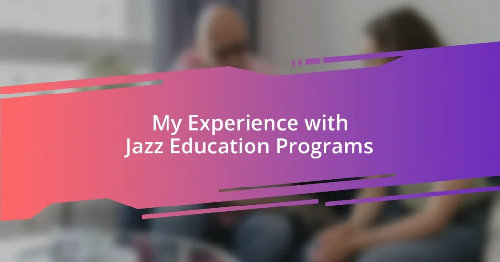 My Experience with Jazz Education Programs