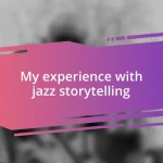 My experience with jazz storytelling