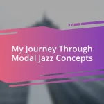 My Journey Through Modal Jazz Concepts