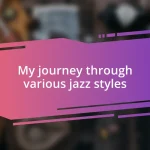 My journey through various jazz styles