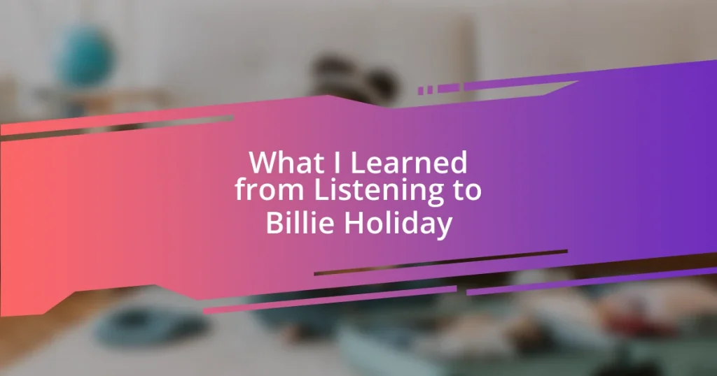 What I Learned from Listening to Billie Holiday