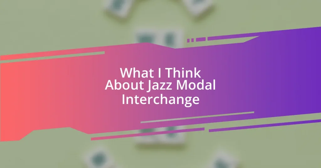 What I Think About Jazz Modal Interchange