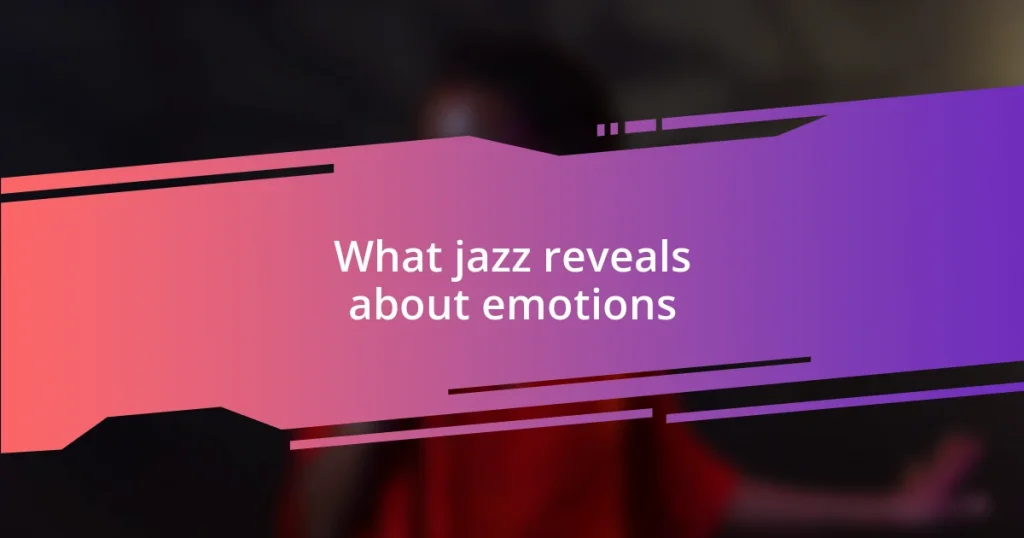 What jazz reveals about emotions