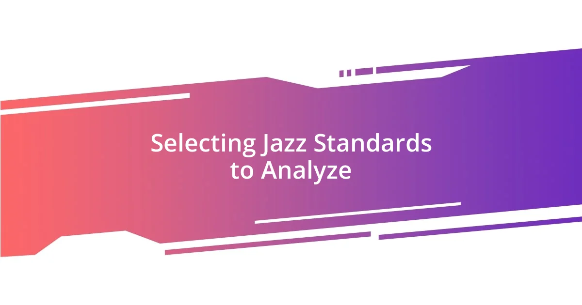 Selecting Jazz Standards to Analyze