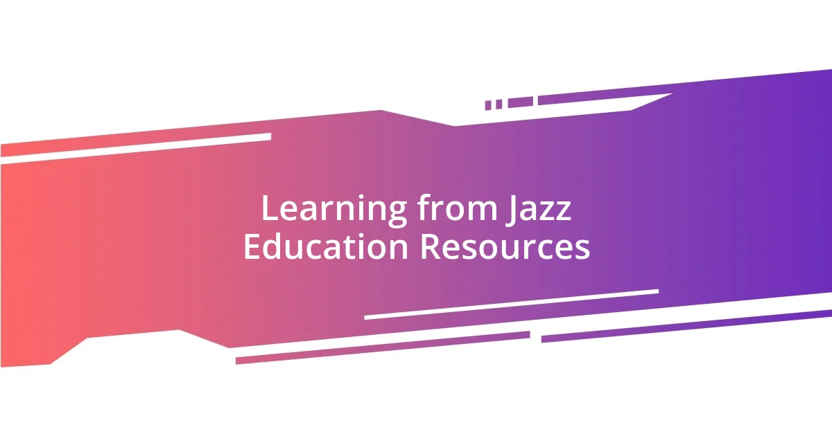 Learning from Jazz Education Resources